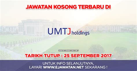 Info jawatan selanjutnya di link berikut UMT Jaya Holdings Sdn Bhd (UMTJ) - 25 September 2017 ...