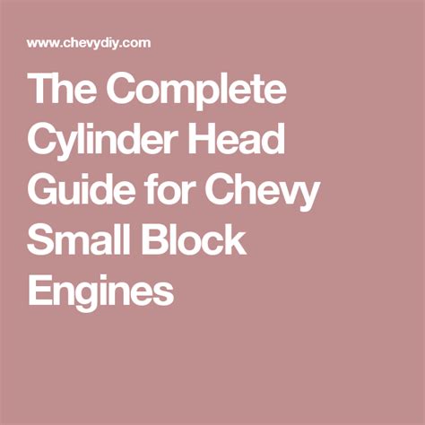 The Complete Cylinder Block Guide For Chey Small Block Engines Is Shown