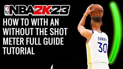 Nba 2k23 How To Shoot With An Without The Shot Meter Full Guide