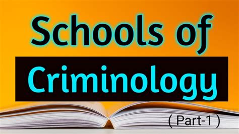 Schools Of Criminology Part 1 Criminology The Learner Youtube