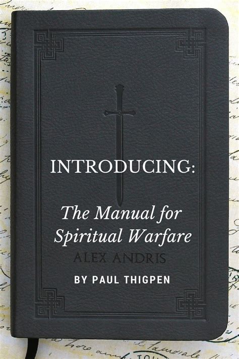 Fight The Good Fight With The Manual For Spiritual Warfare The
