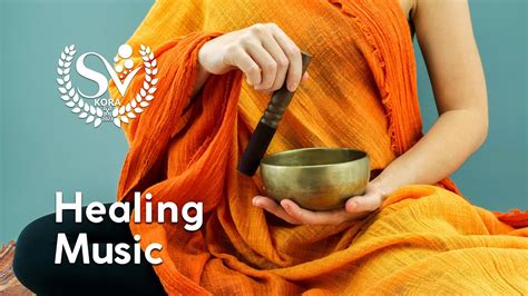 Healing Music And Meditation Sv Kora Youtube