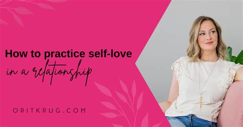How To Practice Self Love In A Relationship