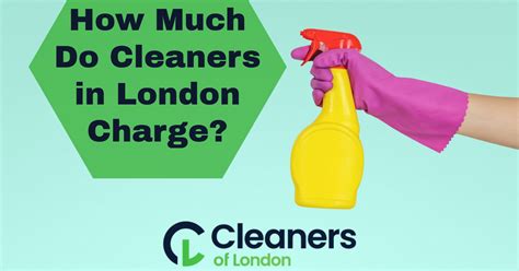 How Much Do Cleaners In London Charge Cleaners Of London