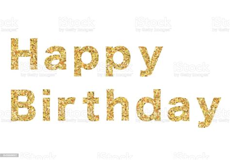 Happy Birthday Text With Gold Glitter Stock Vector Art And More Images Of