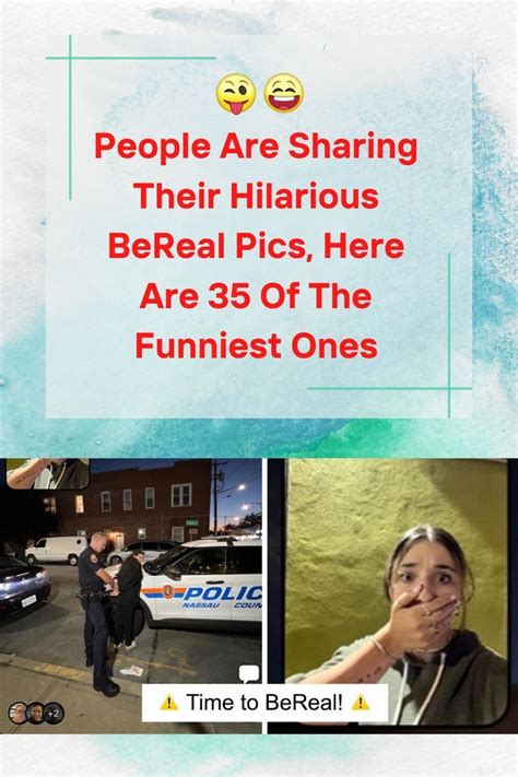 People Are Sharing Their Hilarious Bereal Pics Here Are Of The