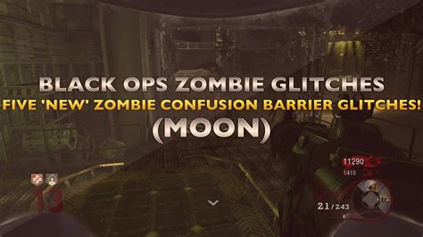 Black Ops Zombie Glitches Moon Five New Zombie Confusion Barrier