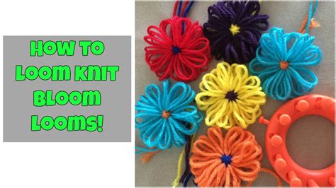 How To Loom Knit A Flower Bloom Looms Very Easy Youtube