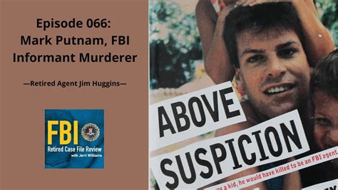 Episode 066: Jim Huggins - Mark Putnam, FBI Informant Murderer - YouTube