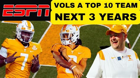 Espn Predicts Vols Top 10 Next 3 Yrs Tennessee Football Tennessee