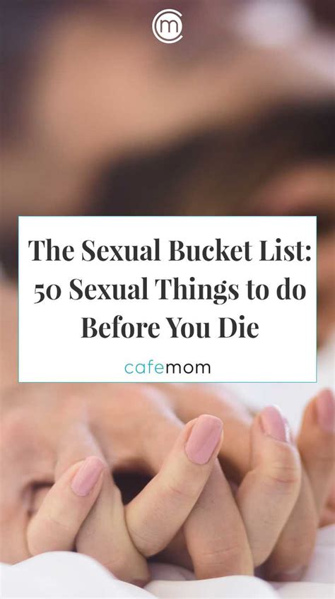 The Sexual Bucket List 50 Things To Do Sexually