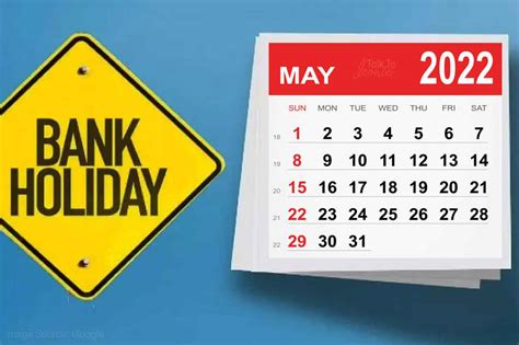 May 2022 Bank Holidays Banks Will Remain Closed For 13 Days In May