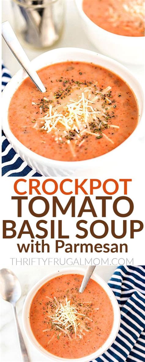 Pair it with delicious basil topped cheese on toast. Easy Tomato Basil Soup with Parmesan (Crockpot or Stove Top) | Recipe | Easy soup recipes ...