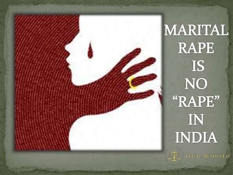 There Is No Such Thing As Marital Rape I Am