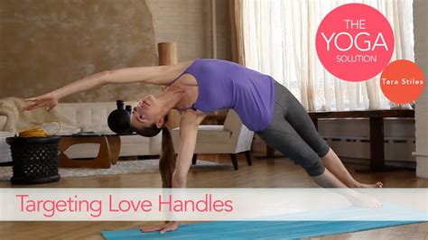 Targeting Love Handles The Yoga Solution With Tara Stiles Youtube