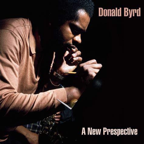 Donald Byrd A New Perspective Compilation By Donald Byrd Spotify