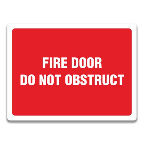 Fire Door Do Not Obstruct Sign Safety Sign And Label