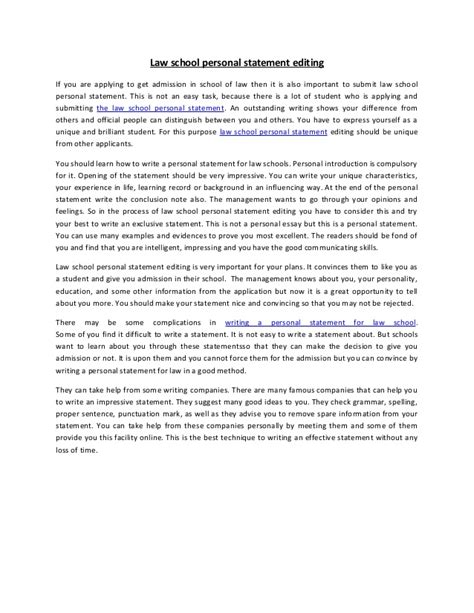 These examples come from a personal statement in support of an application to study environmental science at a uk university. Law school personal statement editing 55