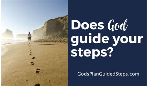 Does God Guide Your Steps Gods Plan Guided Steps