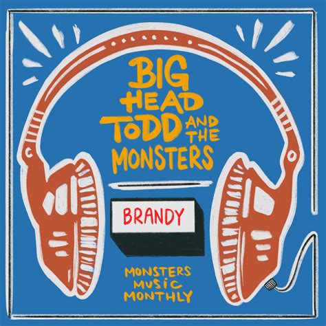 big head todd and the monsters brandy you re a fine girl iheartradio