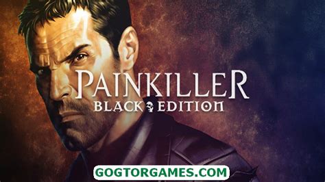 Painkiller Black Edition Free Download 2024 Updated