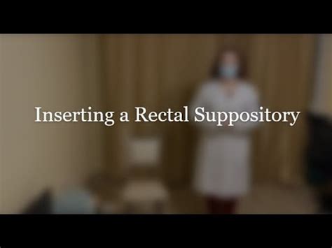 Inserting A Rectal Suppository YouTube