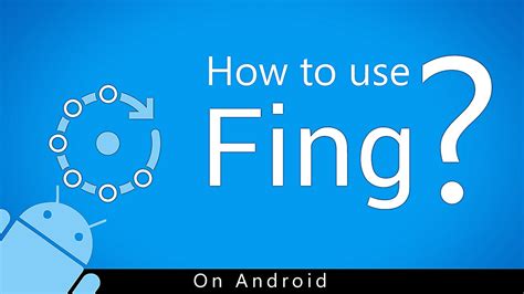 Fing How To Install Fing On Android Control Your Wifi User With