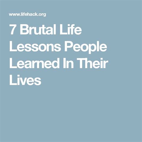 Brutal Life Lessons People Learned In Their Lives LifeHack Life Lessons Lesson Learning