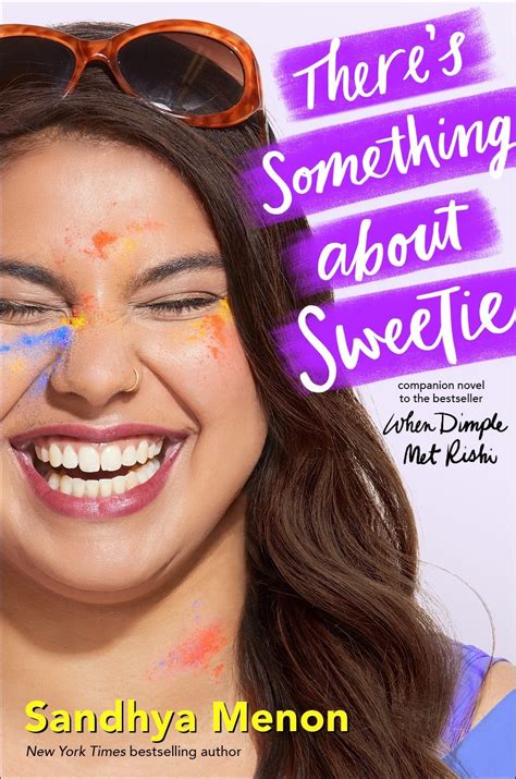 Theres Something About Sweetie By Sandhya Menon Goodreads