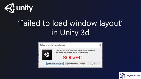 Failed To Load Window Layout Error How To Fix In Unity D My XXX Hot Girl