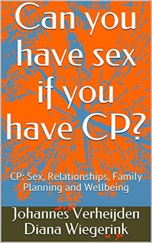 Jp Can You Have Sex If You Have Cp Cp Sex Relationships