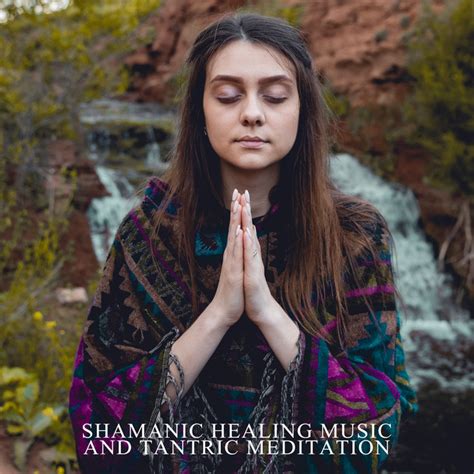 Shamanic Healing Music And Tantric Meditation Mental Health Concept