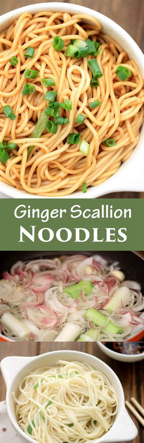 Ginger Scallion Noodles Asian Recipes Jamaican Recipes Food