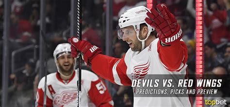 Devils Vs Red Wings Predictions And Picks January 2017