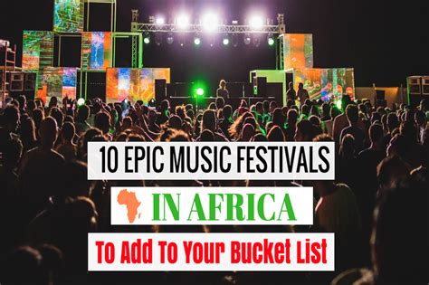 15 Epic Music Festivals In Africa To Add To Your Bucket List 2024
