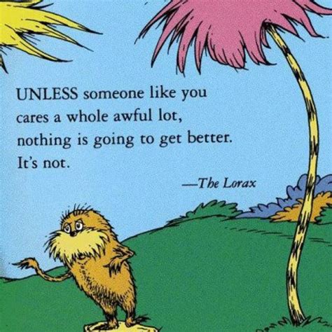 The Purpose Of Education Seuss Quotes Lorax Quotes Dr Seuss Quotes