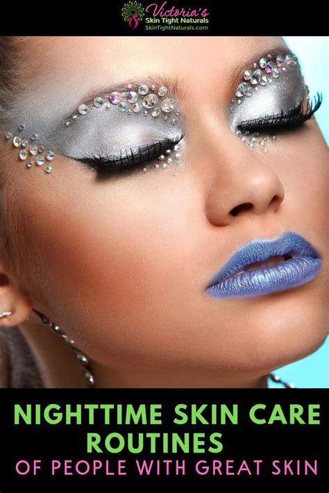 Night Time Skincare Routine Skin Tight Naturals Night Time Skin