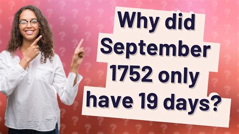 Why Did September 1752 Only Have 19 Days Youtube