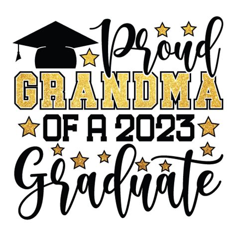 Proud Grandma Of A 2023 Graduate Grandmom Graduation Shirt Design