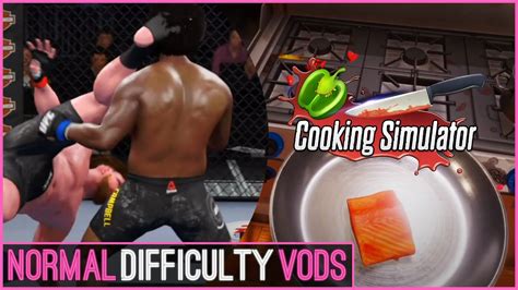 But one guy found a novel means of lester_gaming, which was a.j. Cooking Sim Day 1, UFC & Random Games [NormalDifficulty ...