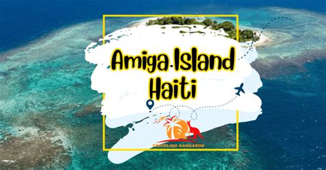 Amiga Island Haiti A Royal Caribbean Excursion Experience