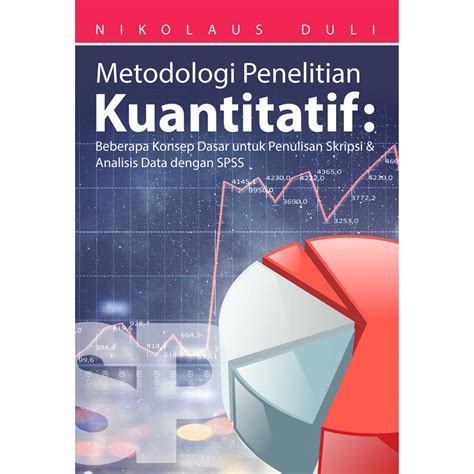 Data kualitatif dan kuantitatif adalah dua jenis data yang sering kita temui saat meneliti. Metodologi Penelitian Kuantitatif Penulisan Skripsi ...