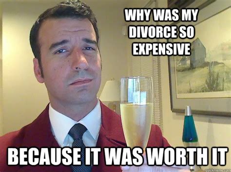 Fabulous Divorced Guy Memes Quickmeme