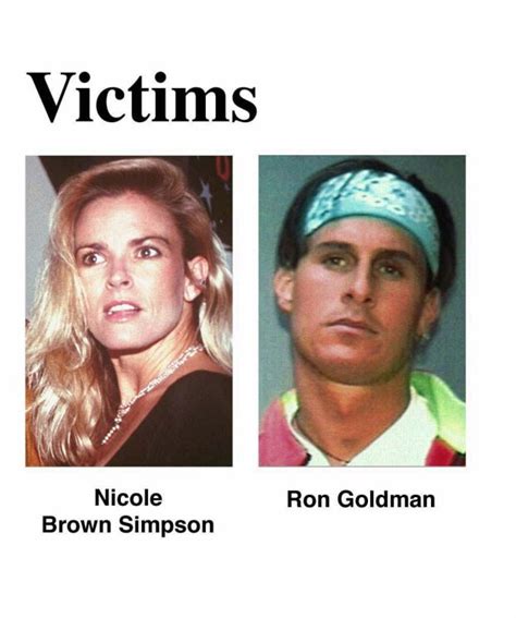 Oj Simpsons Ex Wife Nicole Brown And Ron Goldman Are Murdered In