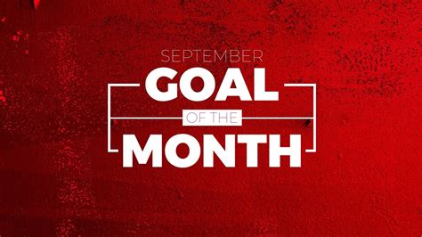 Goal Of The Month September Youtube