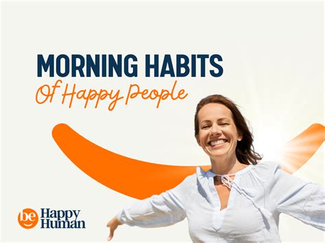20 Morning Habits Of Happy People Behappyhuman