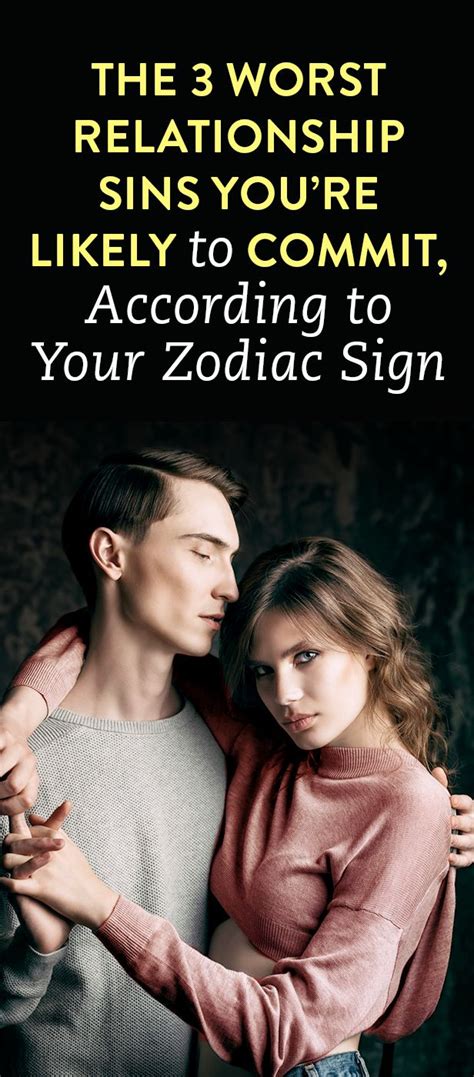 The 3 Worst Relationship Mistakes Youre Likely To Make According To Your Zodiac Sign Bad