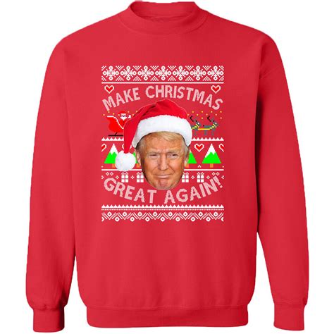 Trump Make Christmas Great Again Crewneck Xmas Sweatshirt Ugly