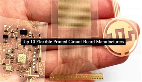 Leading 10 Flexible Pcb Printed Circuit Board Makers
