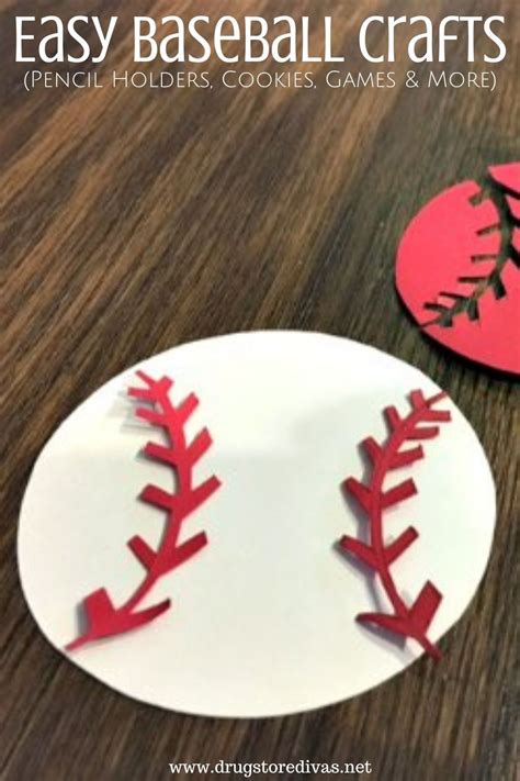 Easy Baseball Crafts Pencil Holders Cookies Games And More